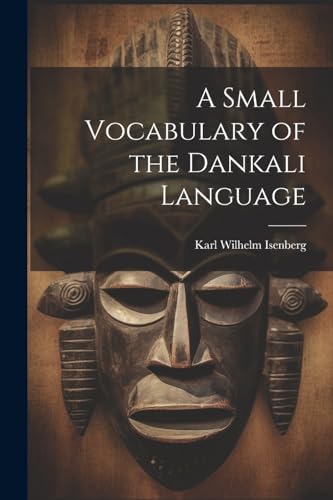Isenberg - A Small Vocabulary of the Dankali Language - New paperback