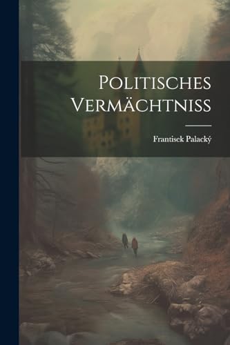 Palack? - Politisches Verm?chtniss - New paperback or softback