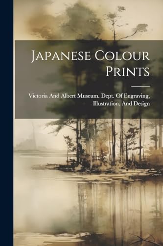 Victoria And Albert - Japanese Colour Prints - New paperback or softba