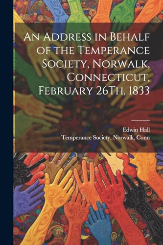 Hall - An Address in Behalf of the , , ecticut, February 26Th, 1833 -