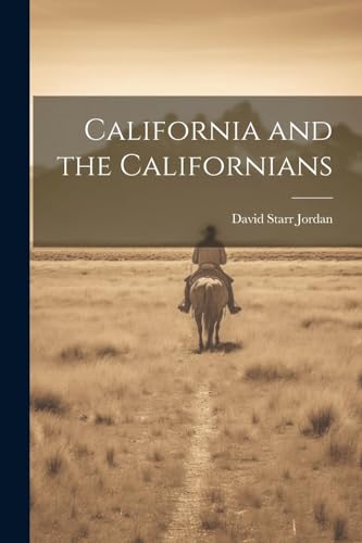 Jordan - California and the Californians - New paperback or softback