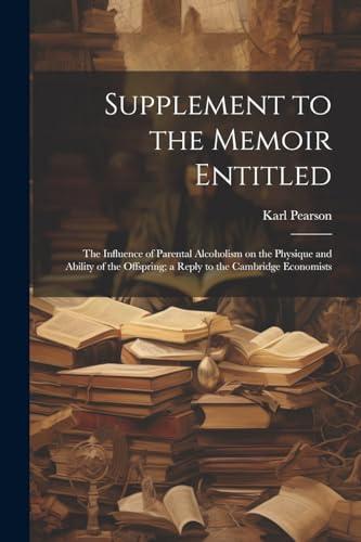 Pearson - Supplement to the Memoir Entitled: The Influence of Parental