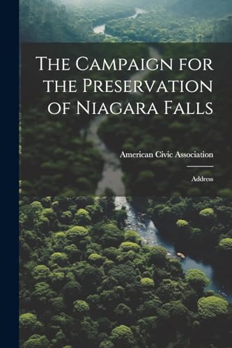 American Civic Assoc - Campaign for the Preservation of Niagara Falls: