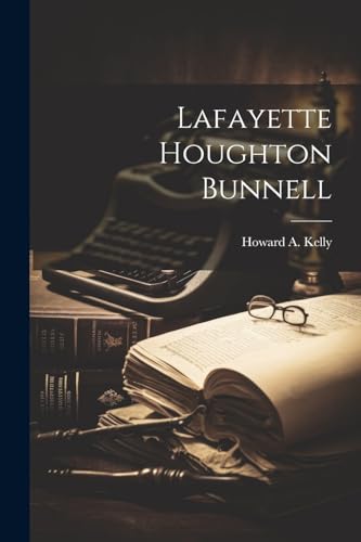 Kelly - Lafayette Houghton Bunnell - New paperback or softback