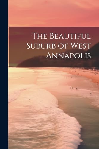 Anonymous - Beautiful Suburb of West Annapolis - New paperback or soft