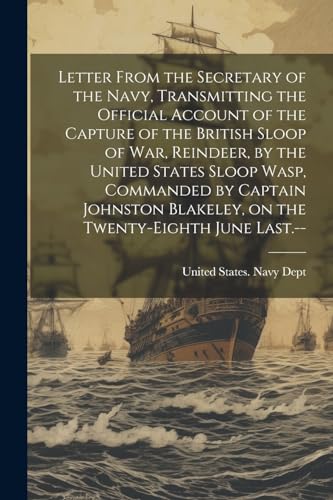 United States. Navy - Letter From the Secretary of the Navy, Transmitt