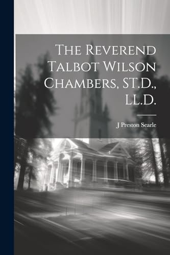 Searl - Reverend Talbot Wilson Chambers, ST.D., LL.D. - New paperback