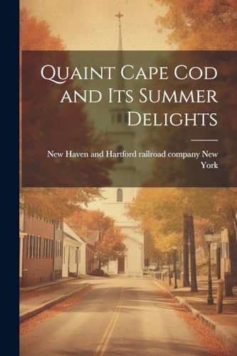 New York - Quaint Cape Cod and its Summer Delights - New paperback or
