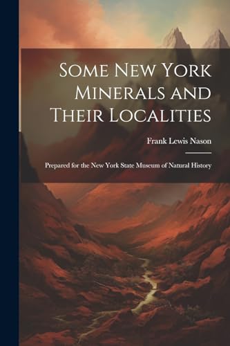 Nason - Some New York Minerals and Their Localities: Prepared for the