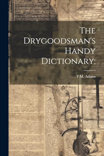 Adams - Drygoodsman's Handy Dictionary; - New paperback or softback