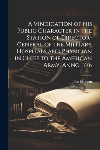 Morgan - A Vindication of his Public Character in the Station of Direc