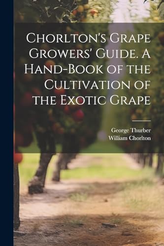 urber - 's Grape Growers' Guide. A Hand-book of the Cultivation of the
