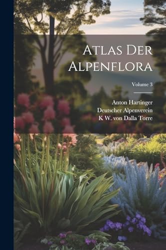 Alpenverein - Atlas der Alpenflora; Volume 3 - New paperback or softba