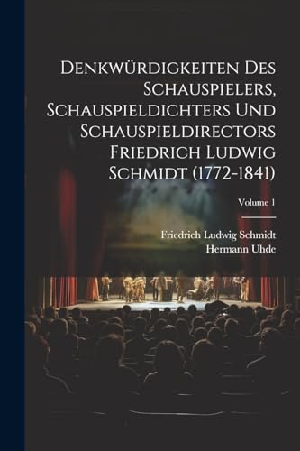 Uhd - Denkw?rdigkeiten des Schauspielers, Schauspieldichters und Schau