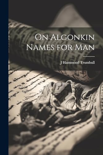 rumbull - On Algonkin Names for Man - New paperback or softback