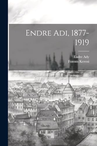 Ady - Adi, 1877-1919 - New paperback or softback