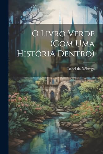 N?brega - O livro verde (com uma hist?ria dentro) - New paperback or s