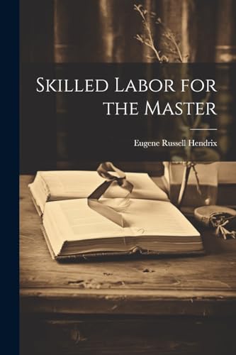 Hendrix - Skilled Labor for the Master - New paperback or softback