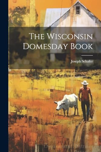Schafer - Wisconsin Domesday Book - New paperback or softback