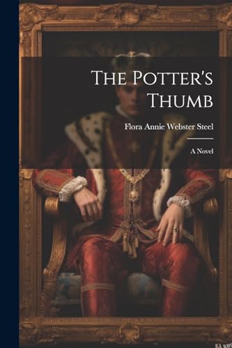 Steel - Potter's Thumb: A Novel - New paperback or softback
