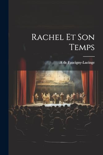 Faucigny-Lucing - Rachel et son temps - New paperback or softback