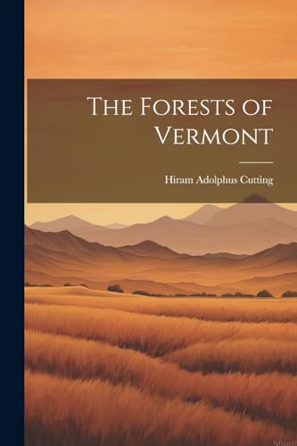 Cutting - Forests of Vermont - New paperback or softback
