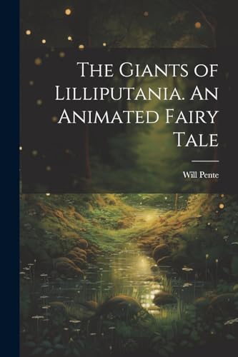Pent - Giants of Lilliputania. An Animated Fairy Tale - New paperback