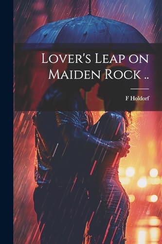 Holdorf - Lover's Leap on Maiden Rock .. - New paperback or softback