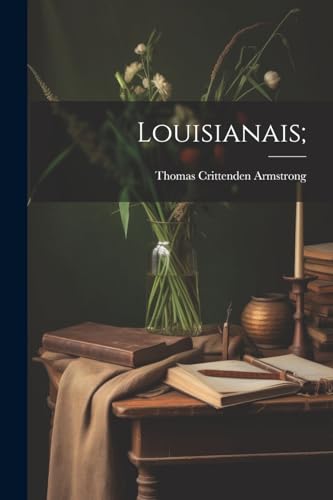 [Armstrong - Louisianais; - New paperback or softback