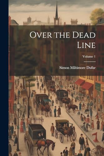 Dufur - Over the Dead Line; Volume 1 - New paperback or softback