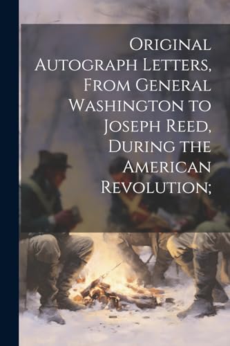 Anonymous - Original Autograph Letters, From General Washington to Jos