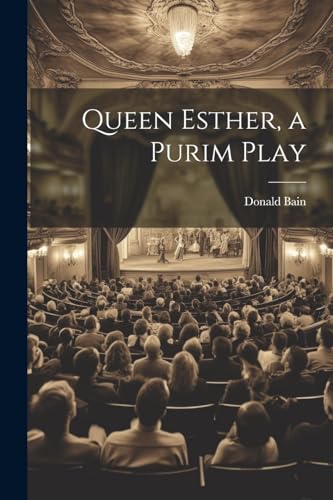 Bain - Queen Esther, a Purim Play - New paperback or softback