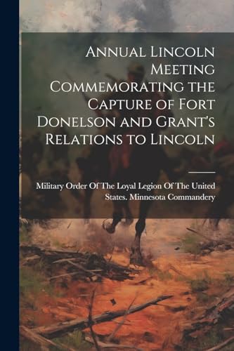 Military Order Of Th - Annual Lincoln Meeting Commemorating the Captur