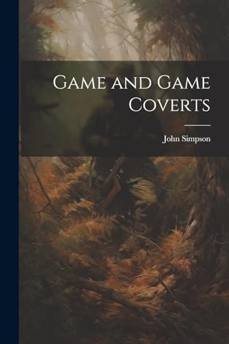 Simpson - Game and Game Coverts - New paperback or softback