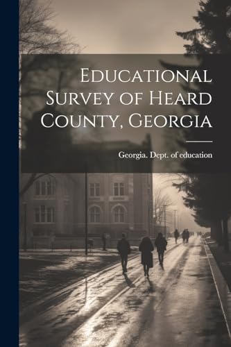 Georgia. Dept. of ed - Educational Survey of Heard County, Georgia - N