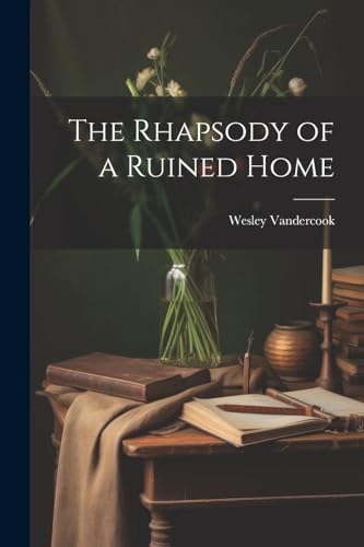 Vandercook - Rhapsody of a Ruined Home - New paperback or softback