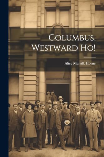 Horn - Columbus, Westward ho! - New paperback or softback