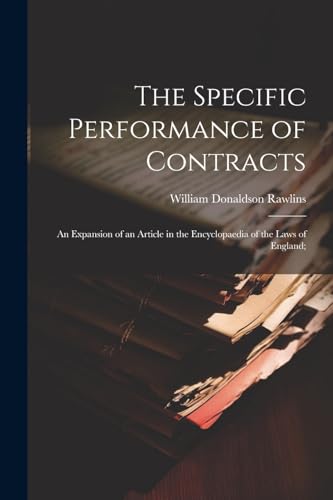Rawlins - Specific Performance of Contracts; an Expansion of an Articl