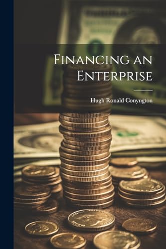 Conyngton - Financing an Enterprise - New paperback or softback