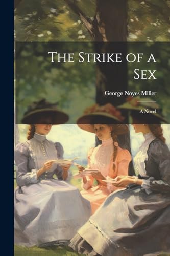 Miller - Strike of a sex; a Novel - New paperback or softback