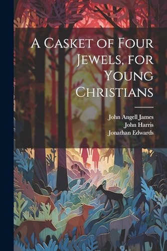 James - A Casket of Four Jewels, for Young Christians - New paperback