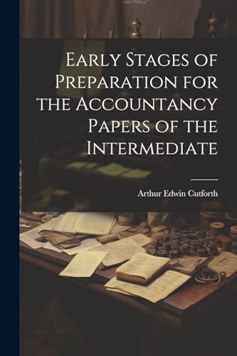 Cutfort - Early Stages of Preparation for the Accountancy Papers of th