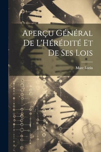 Lorin - Aper?u G?n?ral De L'H?r?dit? Et De Ses Lois - New paperback or