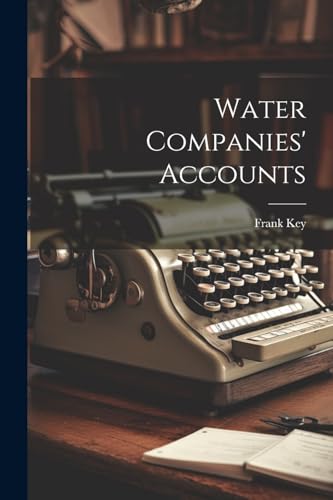 Key - Water Companies' Accounts - New paperback or softback