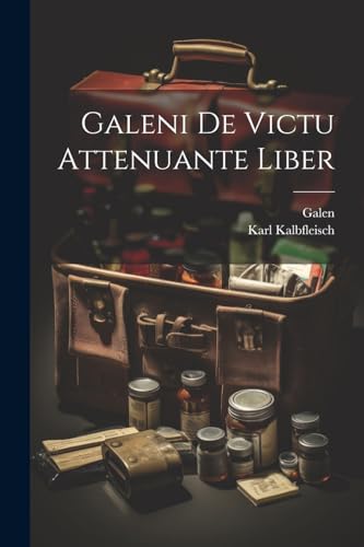 Galen - i De Victu Attenuante Liber - New paperback or softback