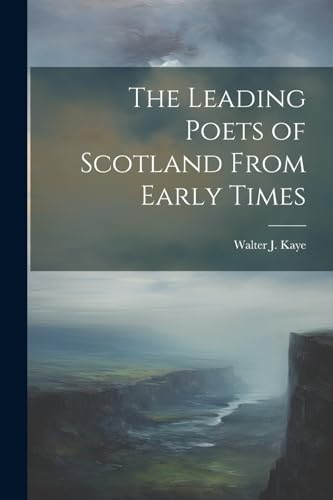 Kay - Leading Poets of Scotland From Early Times - New paperback or so