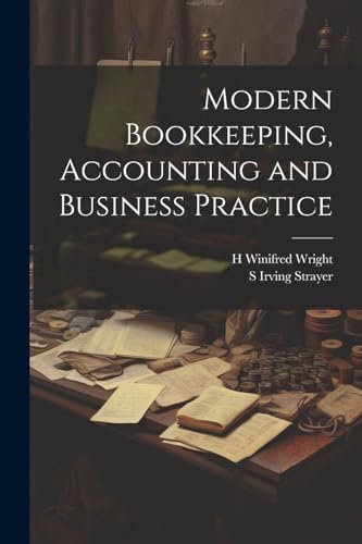 Strayer - Modern Bookkeeping, Accounting and Business Practice - New p