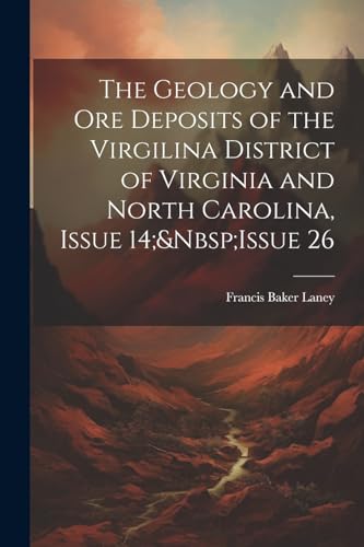 Laney - Geology and Ore Deposits of the Virgilina District of Virginia