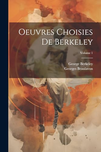 Berkeley - Oeuvres Choisies De ; Volume 1 - New paperback or softback