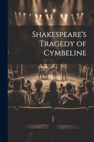 Anonymous - Shakespeare's Tragedy of Cymbeline - New paperback or soft